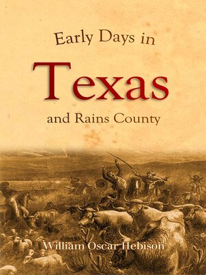 cover image of Early Days in Texas and Rains County (1917)
